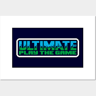 ULTIMATE PLAY THE GAME Posters and Art